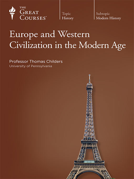 Title details for Europe and Western Civilization in the Modern Age by Thomas Childers - Available